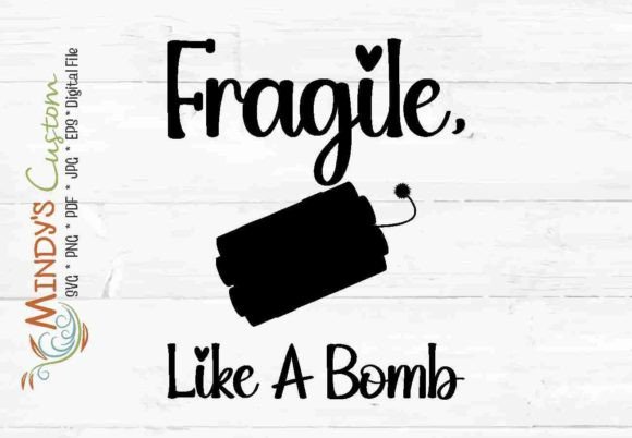 Fragile Like a Bomb Sublimation Tumbler